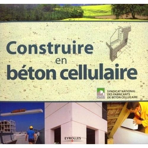 Construire En Béton Cellulaire