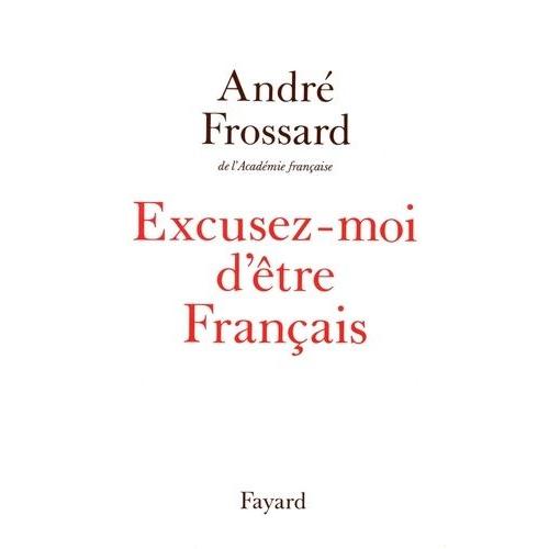 Excusez-Moi D'être Français