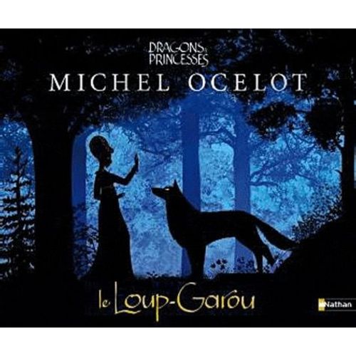 Dragons Et Princesses - Le Loup-Garou