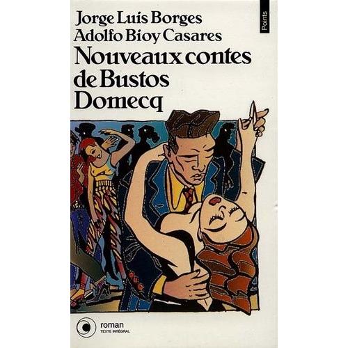 Nouveaux Contes De Bustos Domecq