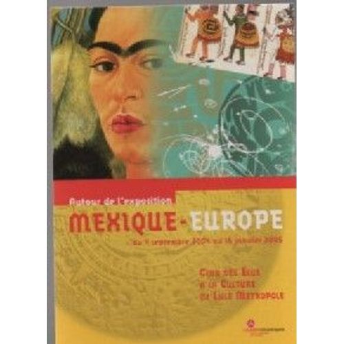 Carte Postale Publicitaire Autour De L'Exposition Mexique - Europe Du 4 Septembre 2004 Au 16 Janvier 2005 - Club Des Elus A La Culture De Lille Metropole.