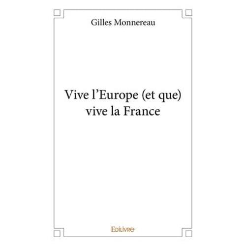 Vive L'europe (Et Que) Vive La France