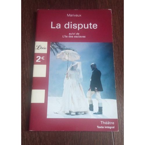 La Dispute Suivi De L'ile Des Esclaves, Marivaux