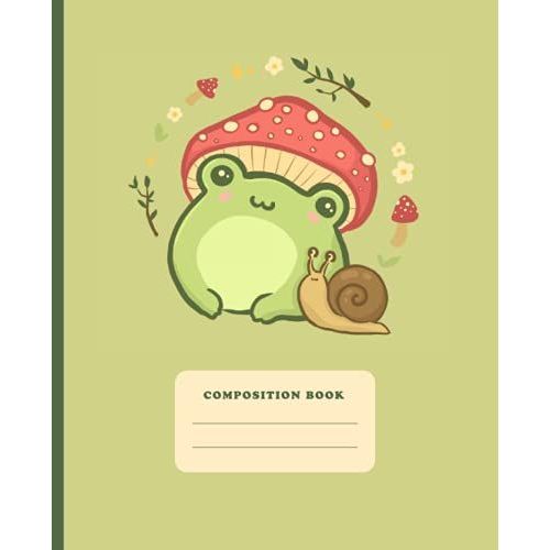 Composition Book: Cute Frog With Mushroom Hat | College Ruled Notebook | Kawaii Cottagecore Aesthetic Lined Journal For Kids & Teens