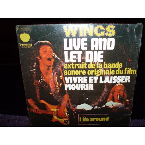 Live And Let Die / I Lie Around ( Vivre Et Laisser Mourir ).