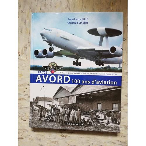 Ba702 Avord - 100 Ans D'aviation