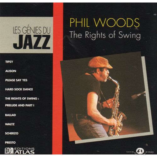 Phil Woods "The Rights Of Swing" Cd Album - Editions Atlas - Guilde Internationale Du Disque - 1985