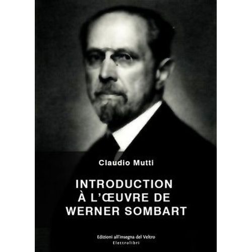 Introduction À L'oeuvre De Werner Sombart