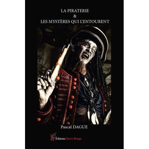 La Piraterie & Les Mystères Qui L'entourent