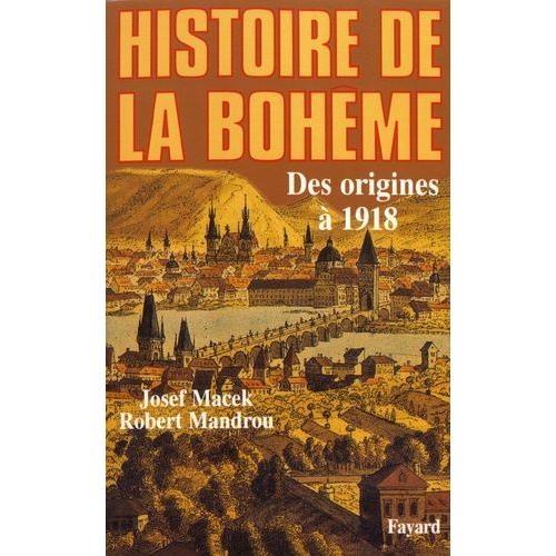 Histoire De La Bohême - Des Origines À 1918