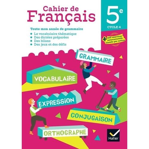 Cahier De Francais 5e Ed 2023 - Cahier De L'eleve