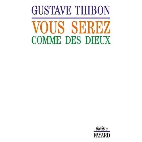 Vous Serez Comme Des Dieux