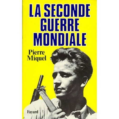 La Seconde Guerre Mondiale