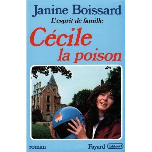 Cécile, La Poison, L'esprit De Famille