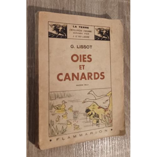 Oies Et Canards G. Tissot 1950 / Encyclopédie Paysanne