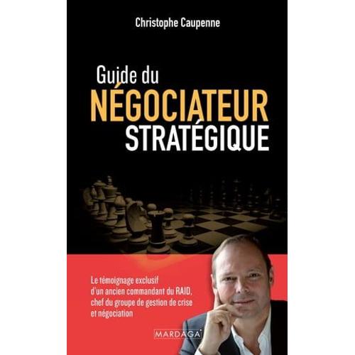 Guide Du Négociateur Stratégique