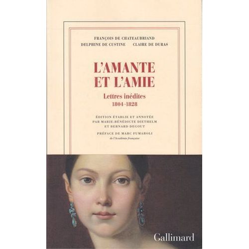L'amante Et L'amie. Lettres Inédites 1804-1828