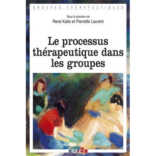 Le Processus Thérapeutique Dans Les Groupes