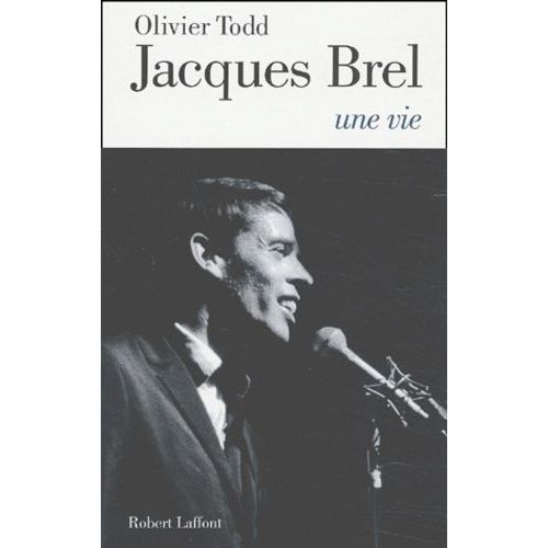 Jacques Brel, Une Vie