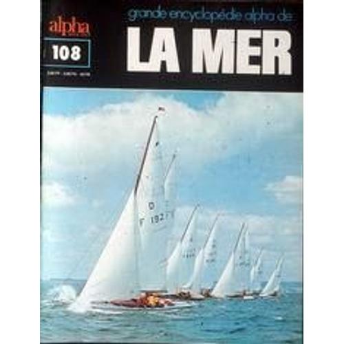 La Mer Encyclopedie Alpha N°108 Du 31-12-2099