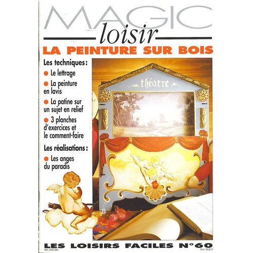 Magic Loisir  N° 60 : La Peinture Sur Bois