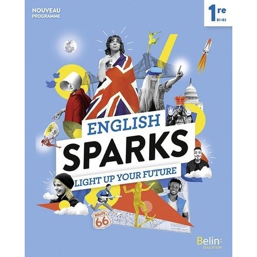 Anglais 1re English Sparks