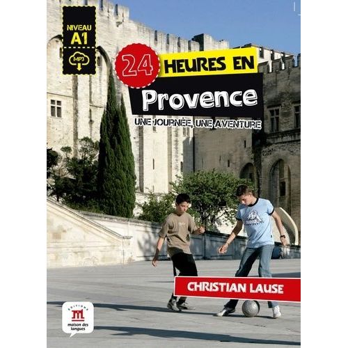 24 Heures En Provence - Niveau A1