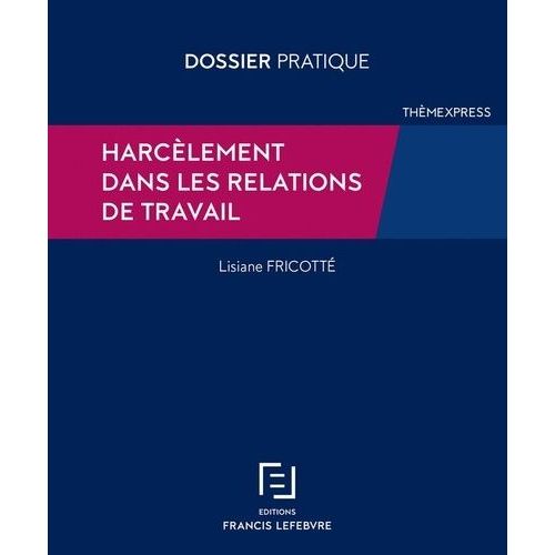 Harcèlement Dans Les Relations De Travail