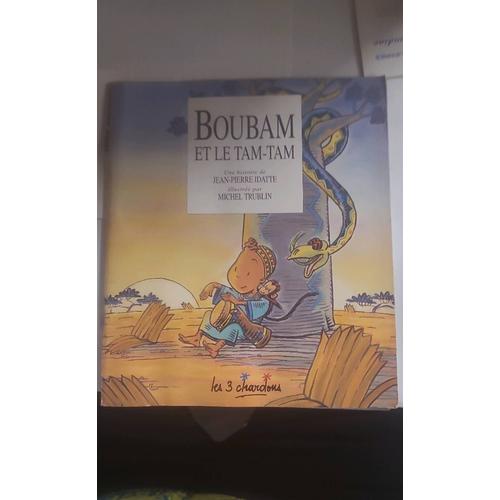 Boubam Et Le Tam-Tam Les 3 Chardons