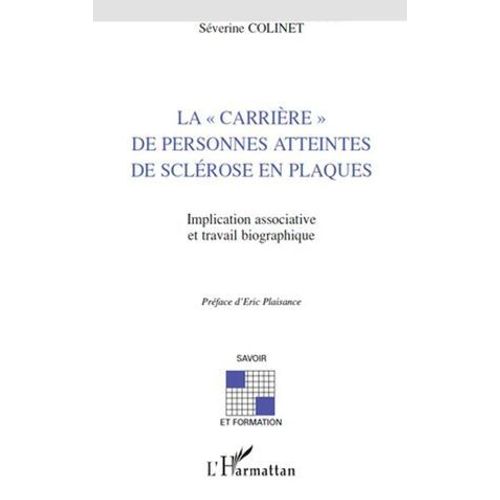 La "Carrière" De Personnes Atteintes De Sclérose En Plaques