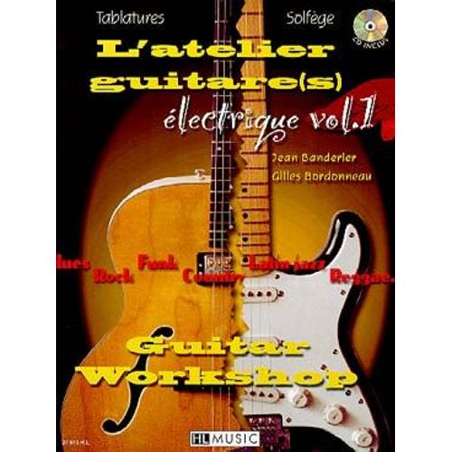 L'Atelier Guitare(S) Électrique - Vol. 1 - Jean Banderier, Gilles Bordonneau - Hl Music - Cd Inclus