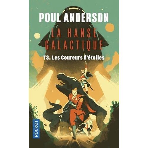 La Hanse Galactique - Tome 3 - Les Coureurs D'étoiles