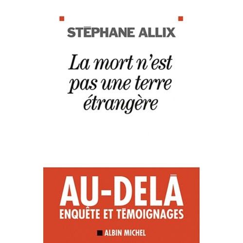 La Mort N'est Pas Une Terre Étrangère