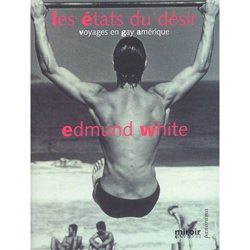 Les États Du Désir - Voyages En Gay Amérique