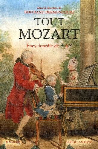 Tout Mozart - Encyclopédie De A À Z