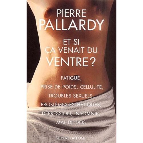 Et Si Ça Venait Du Ventre ?