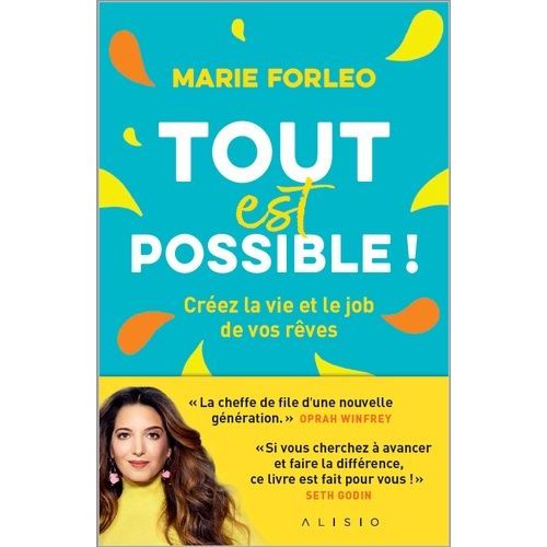 Tout Est Possible ! - Créez La Vie Et Le Job De Vos Rêves