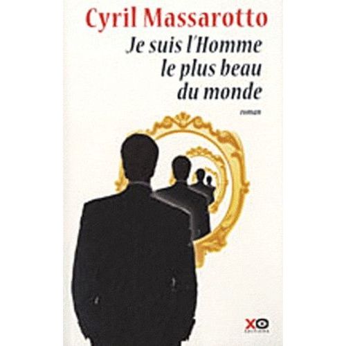 Je Suis L'homme Le Plus Beau Du Monde