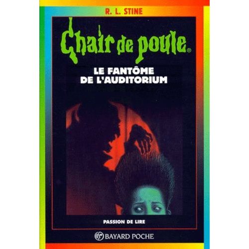 Chair De Poule - Tome 12 - Le Fantôme De L'auditorium