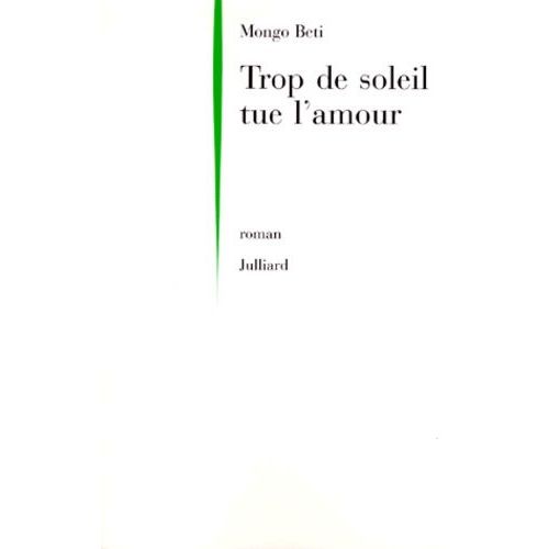 Trop De Soleil Tue L'amour
