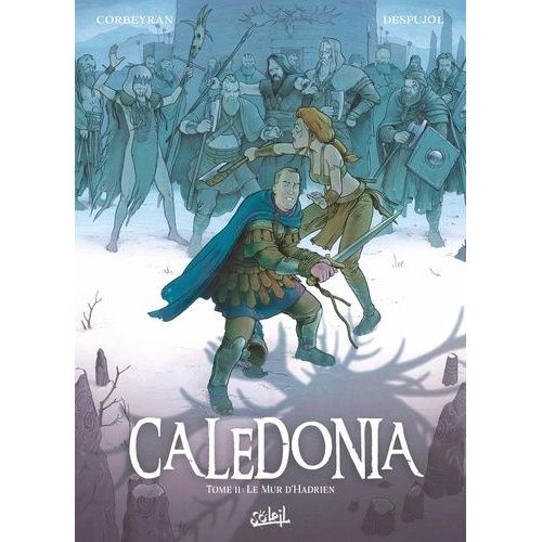 Caledonia - Tome 2 - Le Mur D'hadrien