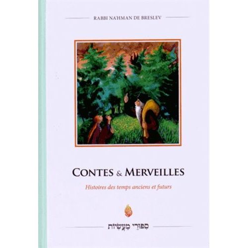 Contes & Merveilles - Histoires Des Temps Anciens Et Futurs