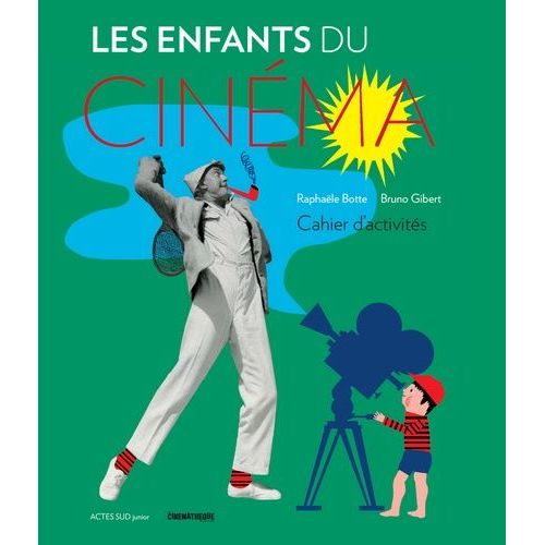 Les Enfants Du Cinéma - Cahier D'activités