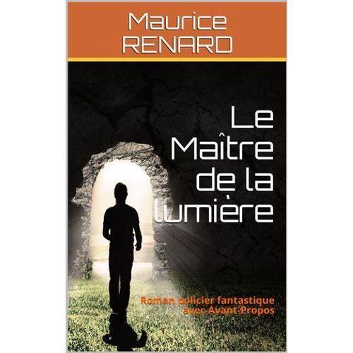 Le Maître De La Lumière