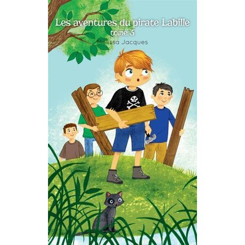 Les Aventures Du Pirate Labille 03 : Direction Boisé