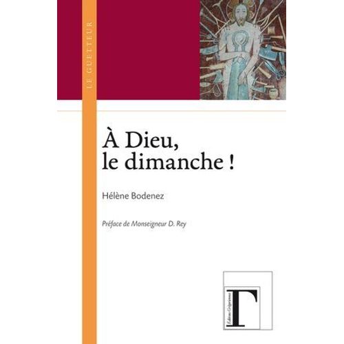 A Dieu Le Dimanche !