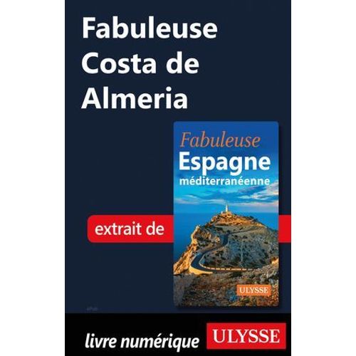 Fabuleuse Costa De Almeria