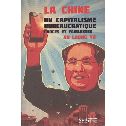 La Chine : Un Capitalisme Bureaucratique
