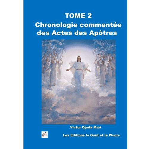 Tome 2 - Chronologie Actes Des Apôtres