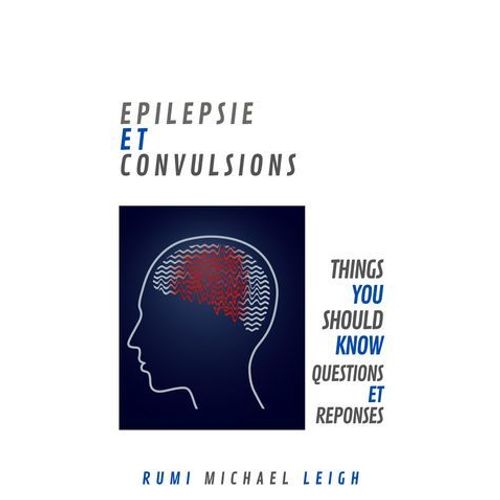 Epilepsie Et Convulsions